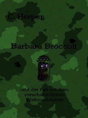 cover image of Barbara Broccoli und der Fall mit dem verschwundenen Weihnachtsfest